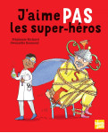 J'aime pas les super-heros