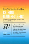 Ce sont d'autres gens - anthropologies tropicales du monde blanc