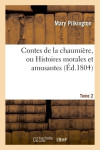 Contes de la chaumière, ou histoires morales et amusantes. tome 2