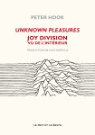 Unknown pleasures - joy division vu de l'interieur