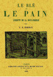 Le ble et le pain, liberte de la boulangerie