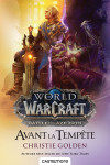 World of warcraft : warcraft - avant la tempête