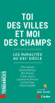 Toi des villes et moi des champs