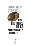 Une histoire de la modernité sonore