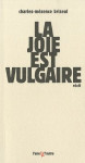 La joie est vulgaire