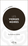 Les vierges noires - symboles et réalités