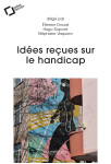 Idées reçues sur le handicap