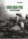 Dien bien phu - la fin d'un monde