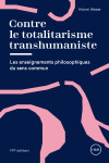 Contre le totalitarisme transhumaniste