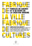 Fabrique de la ville, fabriques de cultures