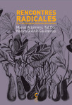 Rencontres radicales: pour des dialogues féministes décoloniaux