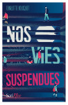 Nos vies suspendues