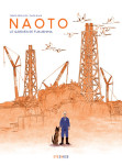 Naoto, le gardien de fukushima