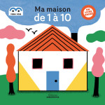 Ma maison de 1 a 10