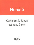 Comment le japon est venu à moi