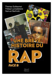 Une brève histoire du rap - face b