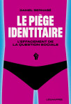 Le piège identitaire