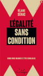 L'égalité sans condition - osons nous imaginer et être sembl