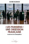 « les parisiens » - une obsession française