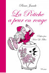 La potiche a peur en rouge - & cent autres fables express