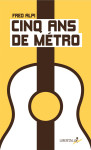 Cinq ans de metro