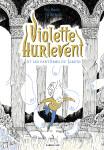 Violette hurlevent et les fantômes du jardin