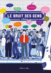 Bruit des gens (le) t01