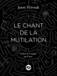 Le chant de la mutilation