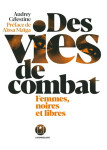 Des vies de combat - femmes, noires et libres