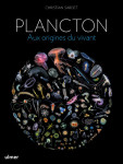 Plancton - aux origines du vivant