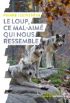 Le loup, ce mal-aimé qui nous ressemble