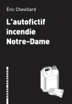 L'autofictif incendie notre-dame