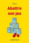 Abattre son jeu