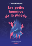 Les petits hommes de la pinède