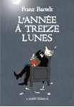 L'année à treize lunes - cahiers de l'année 2000