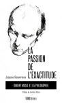 La passion de l'exactitude - robert musil et la philosophie