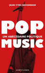 Pop music - un abécédaire politique