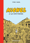 Michel, les temps modernes