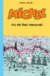 Michel, fils des âges farouches