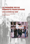 La première revue féministe francophone - les cahiers du gri