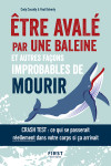 Etre avalé par une baleine et autres façons improbables de mourir