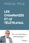 Les chimpanzés et le télétravail