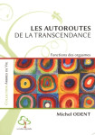 Les autoroutes de la transcendance. fonctions des orgasmes