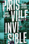 Paris ville invisible