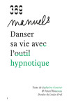 Danser sa vie avec l'outil hypnotique (ned 2023)