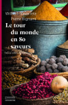 Le tour du monde en 80 saveurs