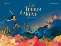 Temps du rêve (le)