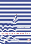 Guide des vins des îles - voyages en méditerranée