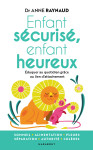 Enfant sécurisé, enfant heureux