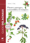 Plantes sauvages comestibles et toxiques